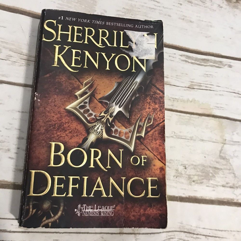 Born of Defiance:‎ The League: Nemesis Rising by Kenyon, Sherrilyn